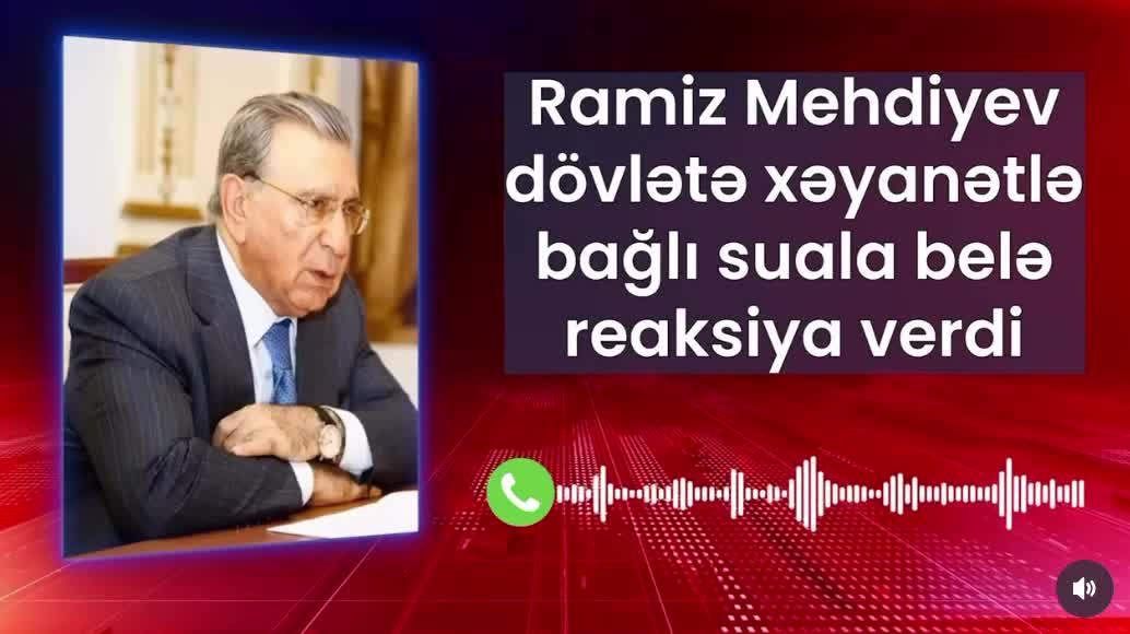 Ramiz Mehdiyevdən dövlətə xəyanətlə bağlı suala reaksiya