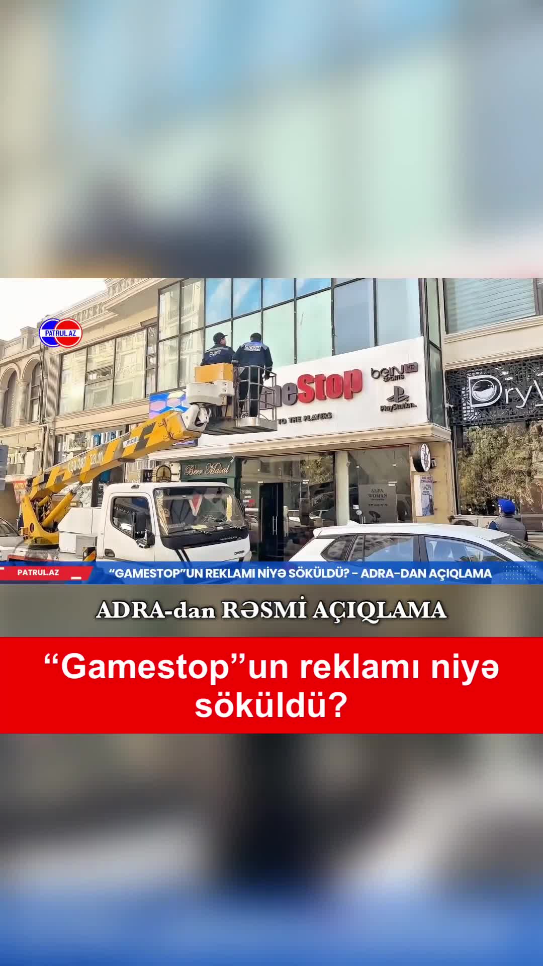 “Gamestop”un reklamı niyə söküldü? ADRA-dan RƏSMİ açıqlama