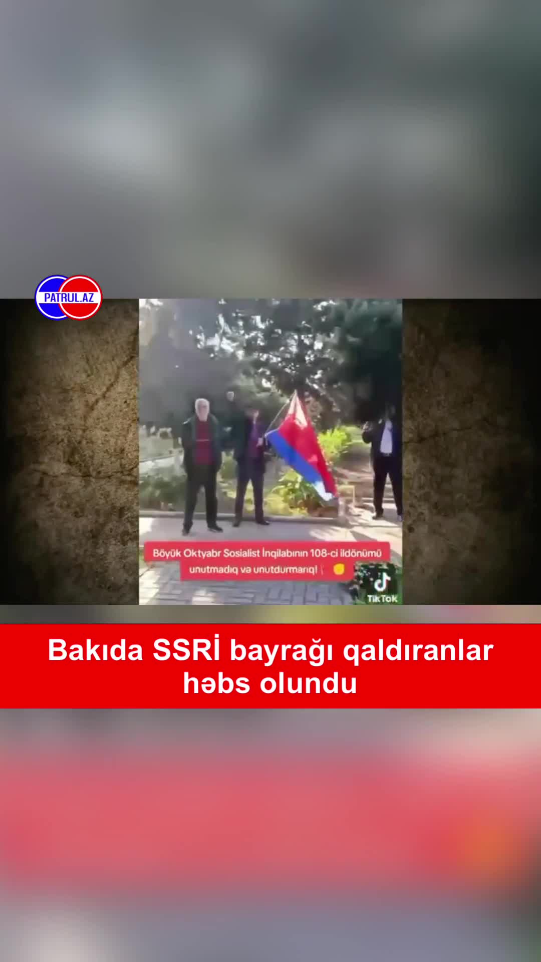 Bakıda SSRİ bayrağı qaldıranlar həbs olundu