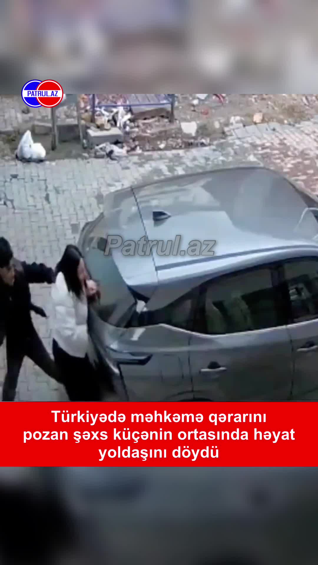 Küçənin ortasında həyat yoldaşını döydü