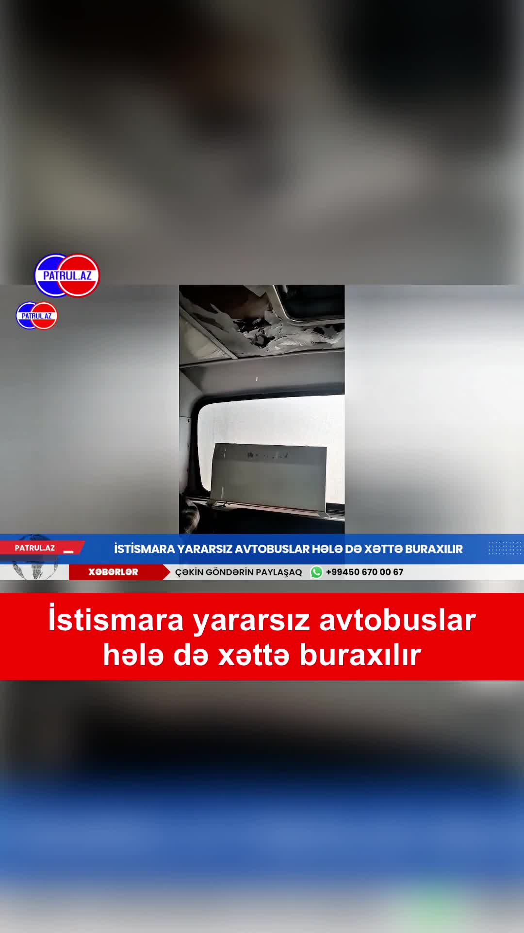 İstismara yararsız avtobuslar hələ də xəttə buraxılır