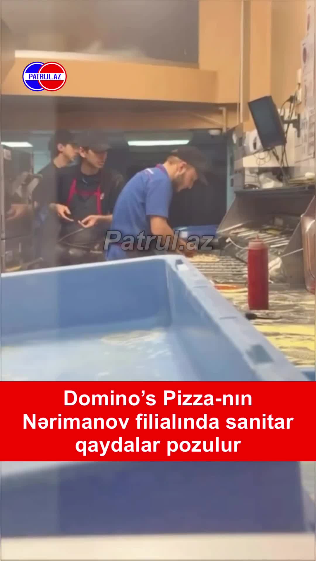 Domino’s Pizza-nın Nərimanov filialında sanitar qaydalar pozulur