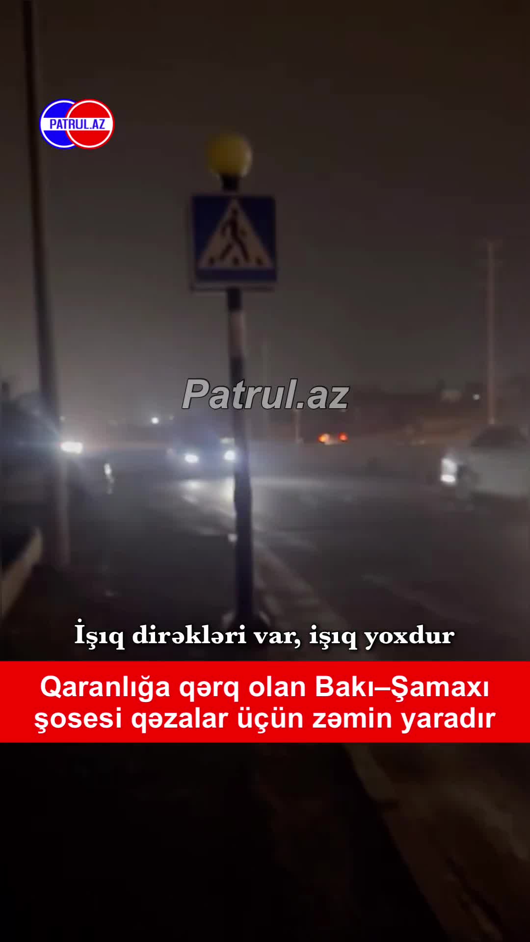  Bakı–Şamaxı şosesində işıq dirəkləri var, işıq yoxdur