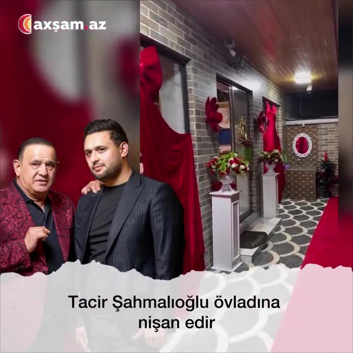 Tacir Şahmalıoğlu övladına nişan edir 