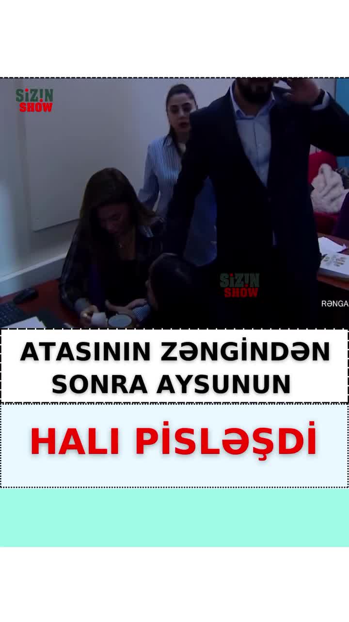 Atasının zəngindən sonra Aysunun halı pisləşdi