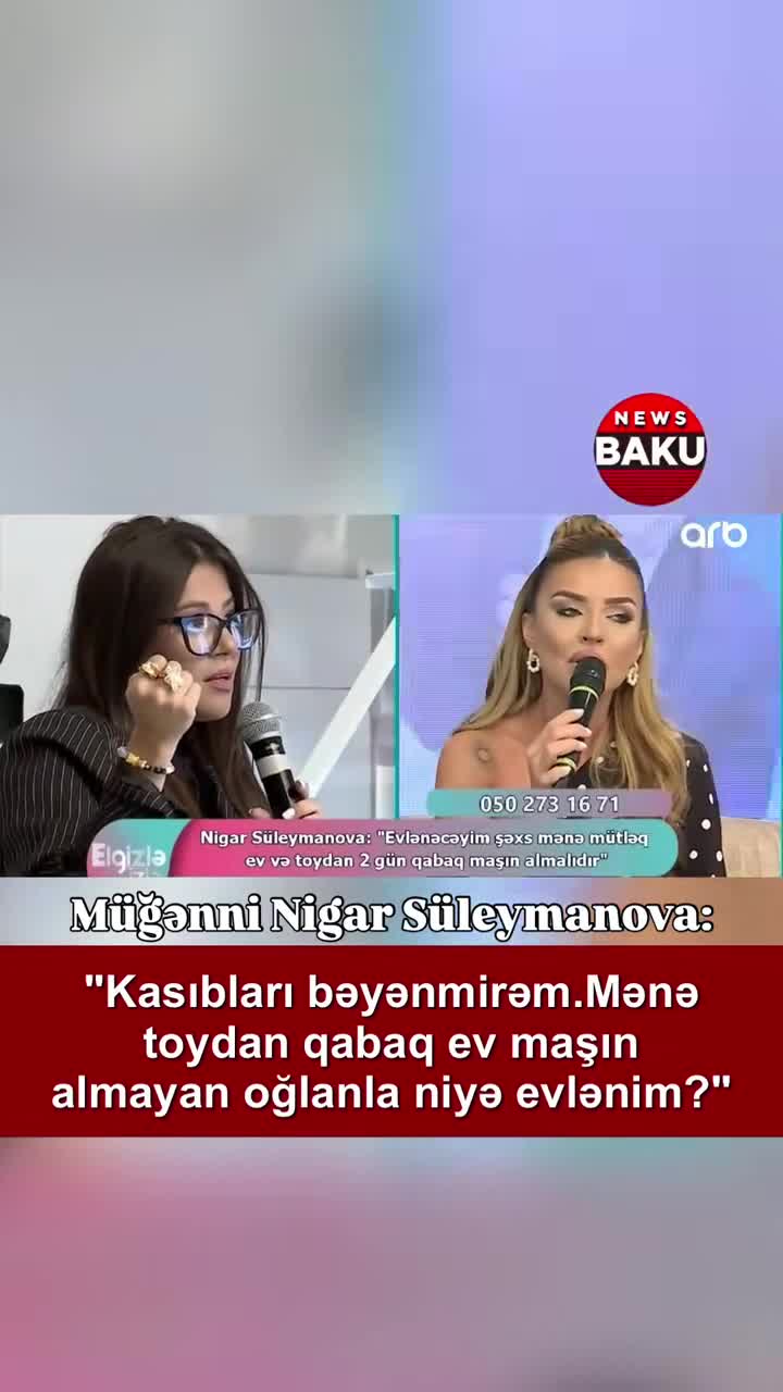 "Mənə ev maşın almayan oğlanla niyə evlənim?" 
