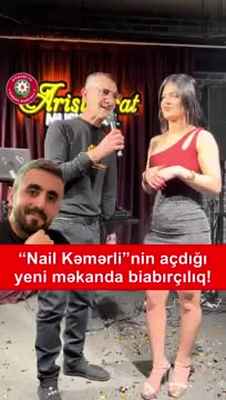 Nail Kəmərlinin restoranında biabırçılıq