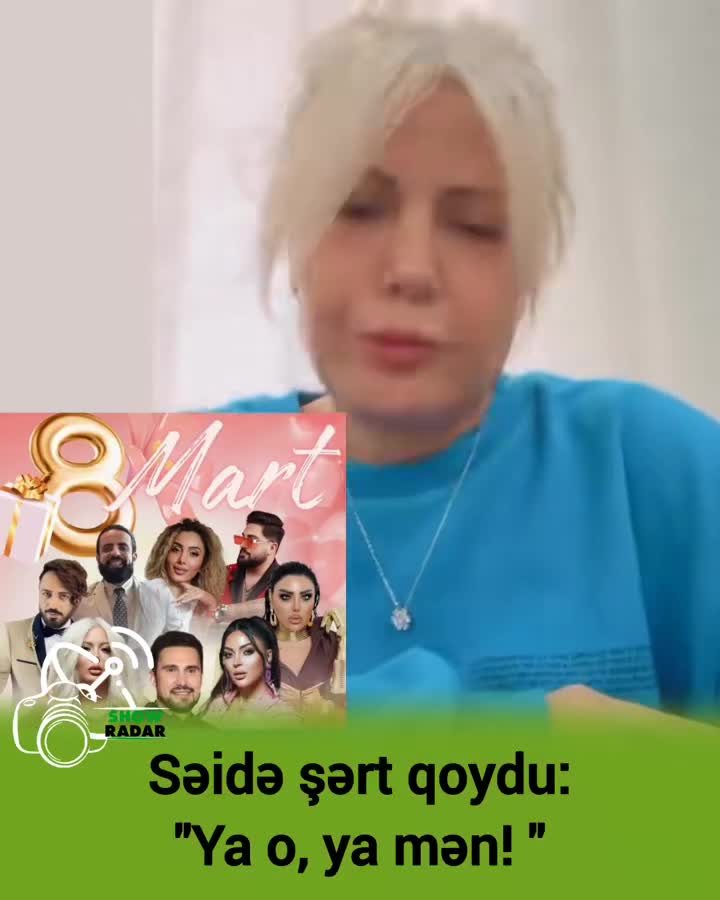 Səidə məkanlara şərt qoydu: 
