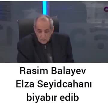 Rasim Balayev: Elza Seyidcahana şair olmadığını deyən yoxdur