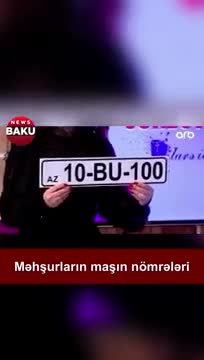 Məşhurların bahalı avtomobil nömrələri müzakirə yaratdı
