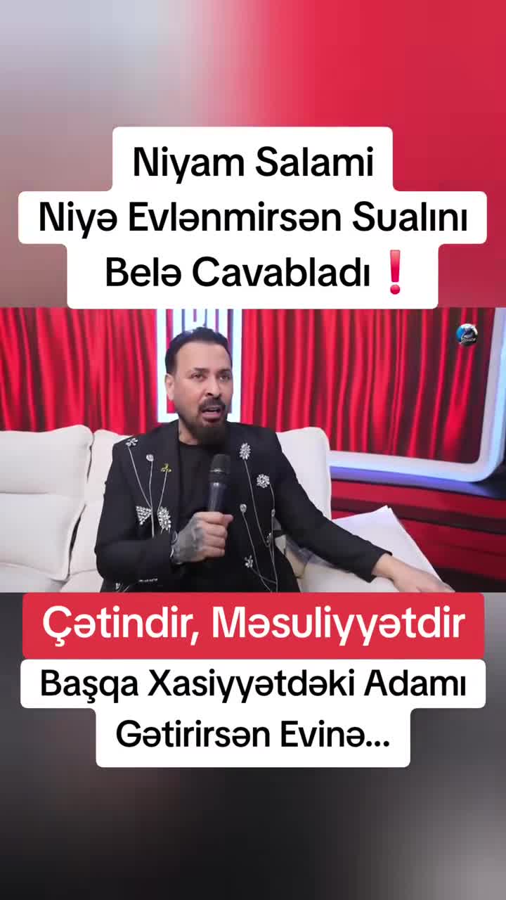 Niyə Evlənmirsən Sualına Niyam Salamidən Cavab