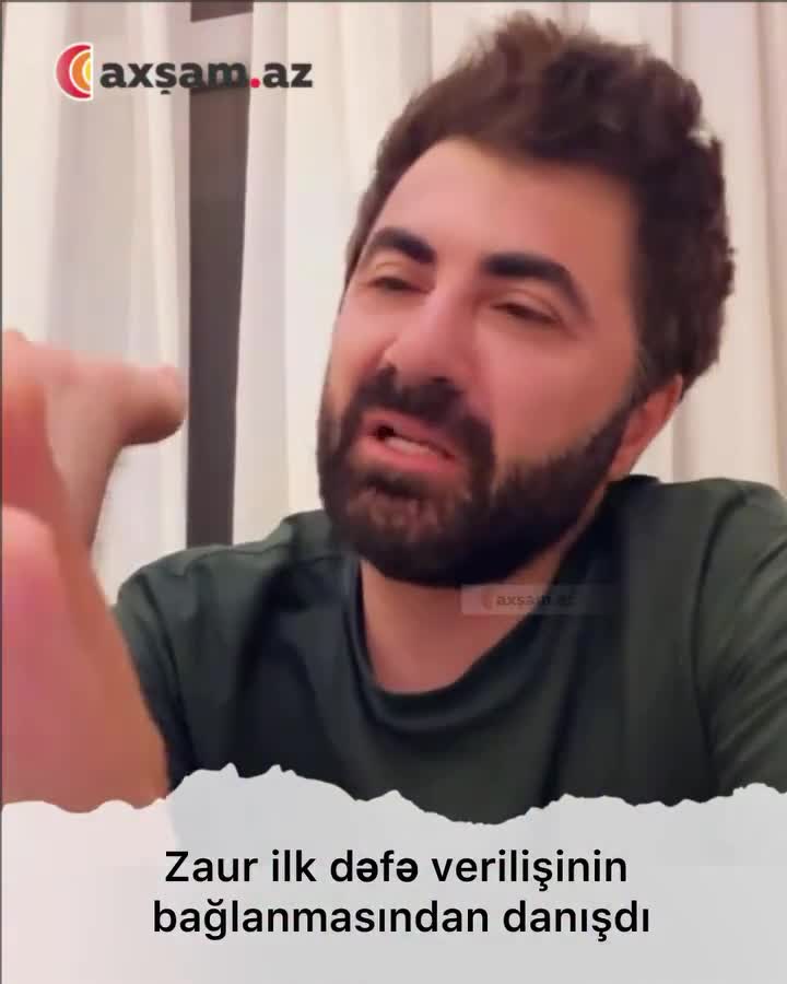 Zaur ilk dəfə verilişinin bağlanmasından danışdı