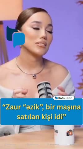 “Zaur “əzik”, bir maşına satılan kişi idi” 