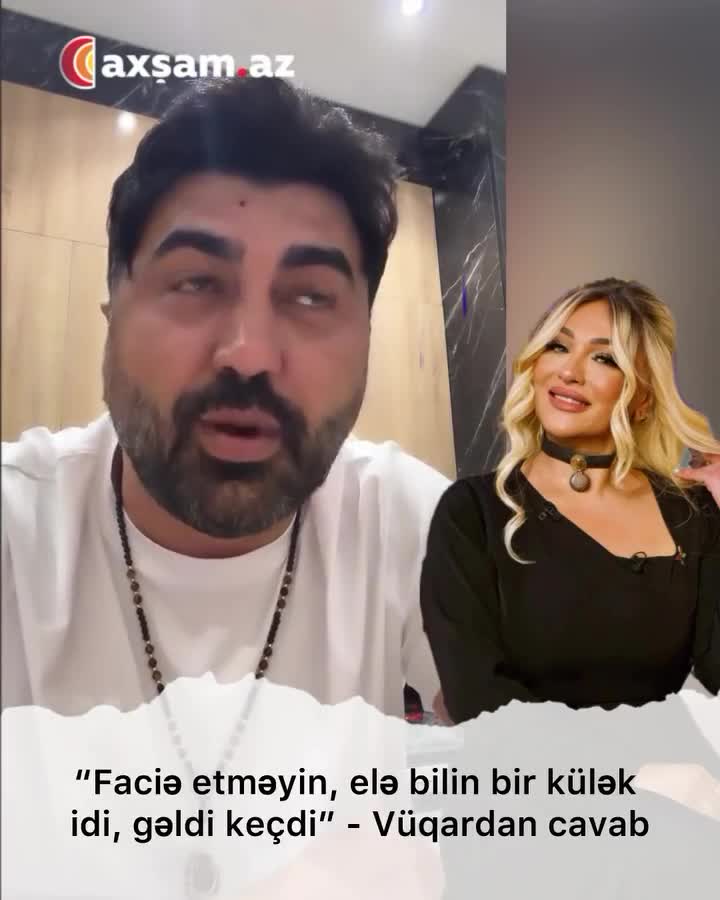 “Faciə etməyin, elə bilin bir külək idi, gəldi keçdi” 