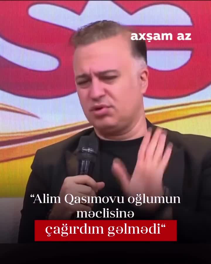 “Alim Qasımovu oğlumun məclisinə çağırdım, gəlmədi” 