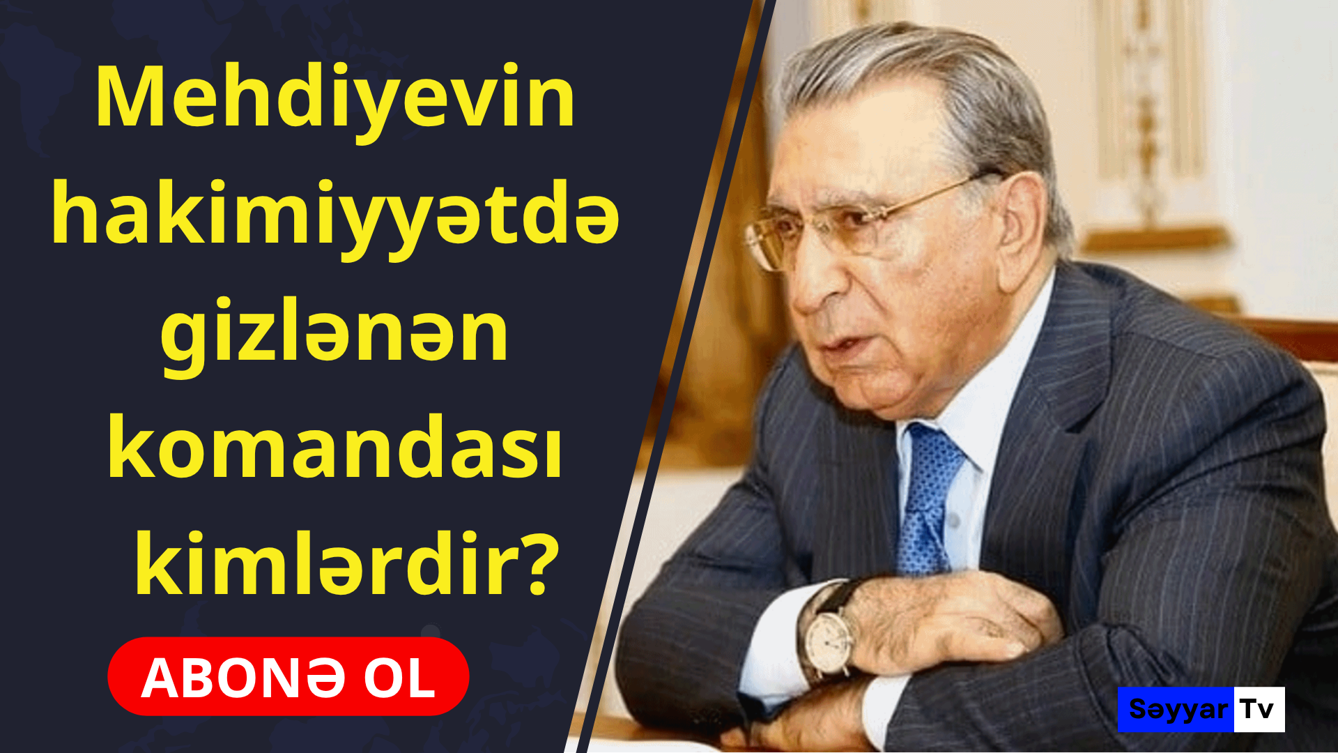 Ramiz Mehdiyevin hakimiyyətdə gizlənən komandası kimlərdir?