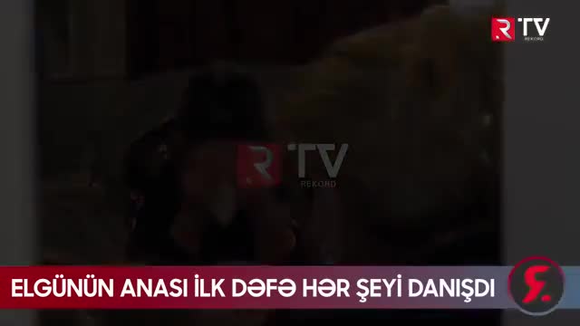 Anası Elgünlə mesajlarını göstərdi