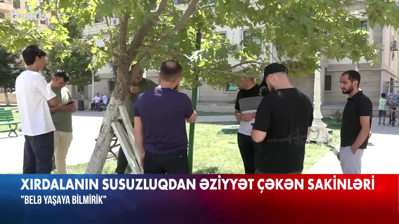 "Su probleminə görə yaşaya bilmirik"