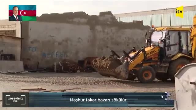 “Təkər bazarı”nda artıq söküntü işləri gedir