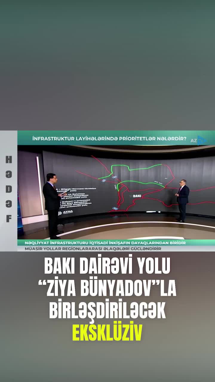 “Bakı Dairəvi yolu Ziya Bünyadov prospekti ilə birləşdiriləcək”