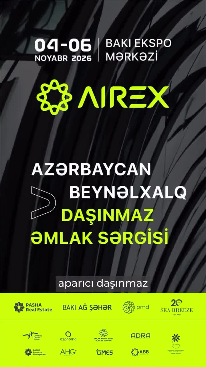 Daşınmaz əmlak bazarının gələcəyi Bakıda müzakirə olunacaq