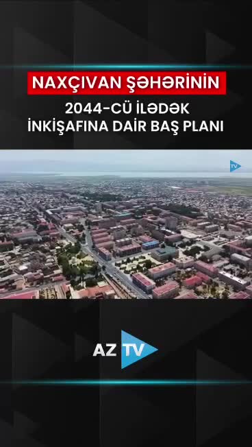 Naxçıvan belə olacaq