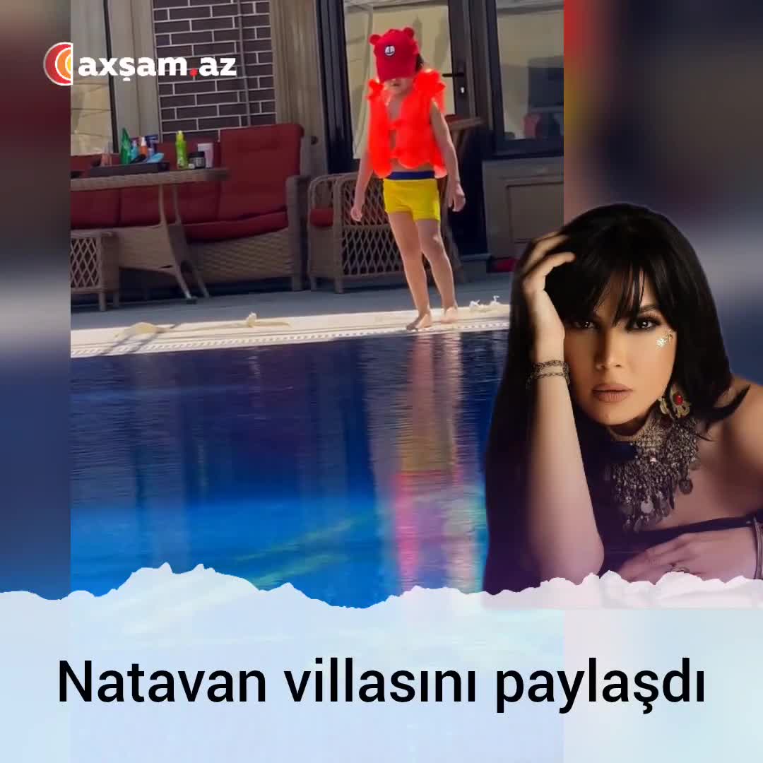 Natavan villasını paylaşdı 