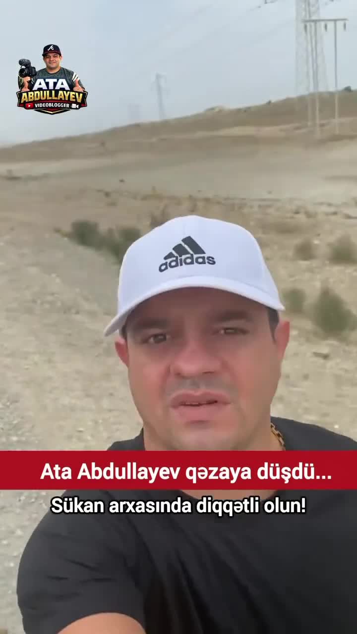 Ata Abdullayev QƏZAYA DÜŞDÜ