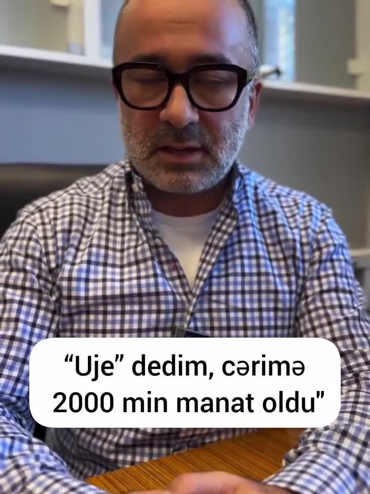 Mən “uje” 1500 manatlıq cərimə etdim