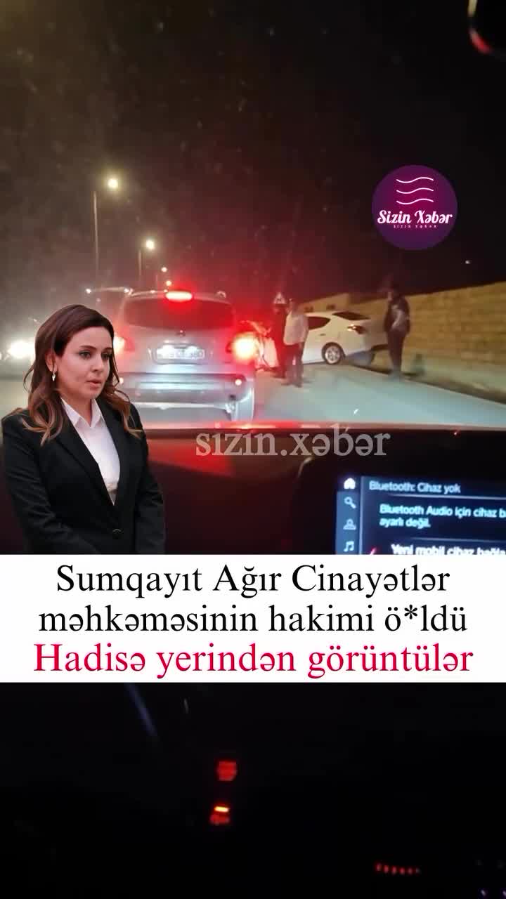 Hakimin öldüyü qəzanın VİDEOSU
