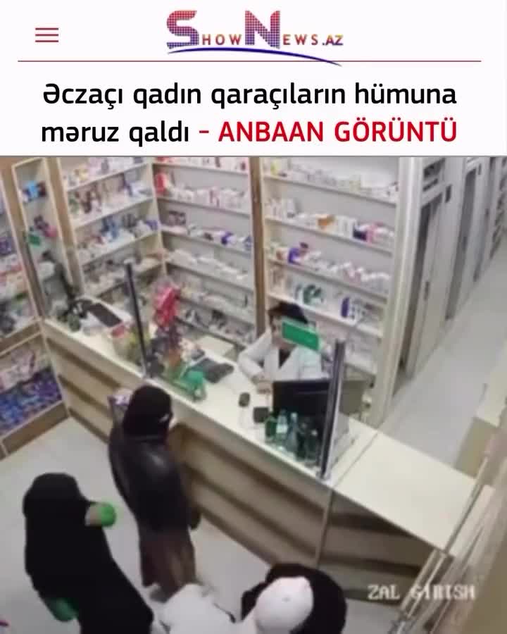Qaraçılar aptekə hücum etdi