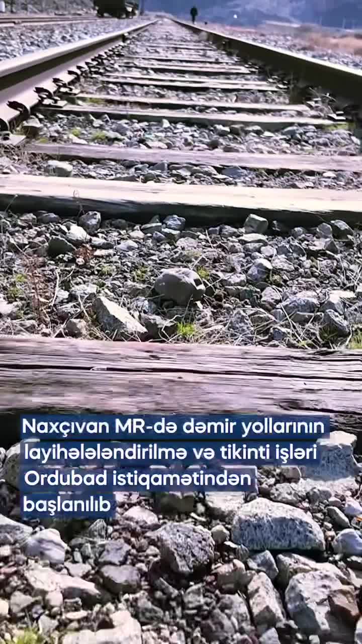 Naxçıvanda dəmir yolları yenidən qurulur