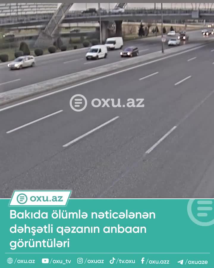 Bakıda ölümlə nəticələnən dəhşətli qəza