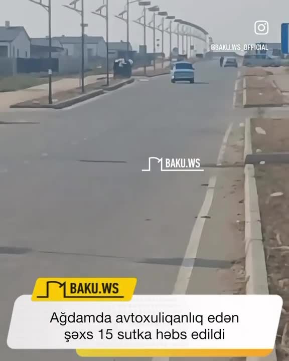 Ağdamda avtoxuliqanlıq edən şəxs saxlanılıb